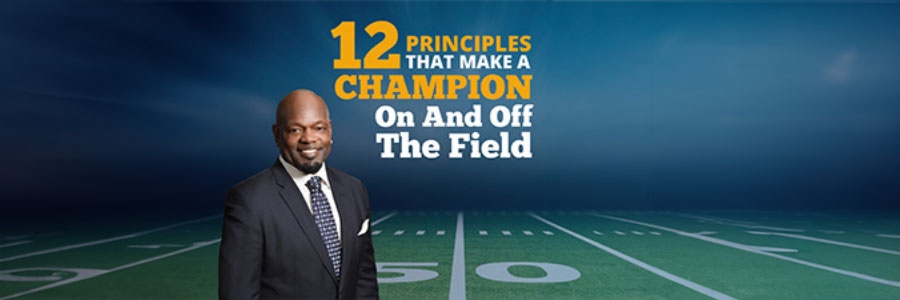 12 Principles That Make A Champion On And Off The Field